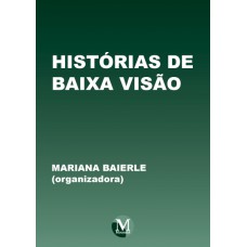 Histórias de baixa visão ver 2ª edição