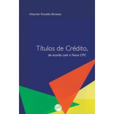 Títulos de crédito, de acordo com o novo CPC