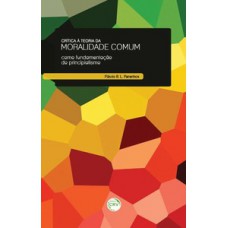 Crítica à teoria da moralidade comum como fundamentação do principialismo