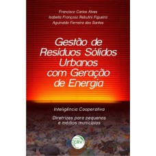 Gestão de resíduos sólidos urbanos com geração de energia