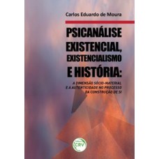 Psicanálise existencial, existencialismo e história