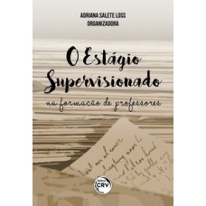 O estágio supervisionado na formação de professores