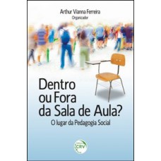 Dentro ou fora da sala de aula?