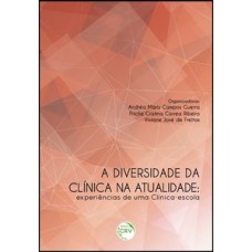 A diversidade da clínica na atualidade