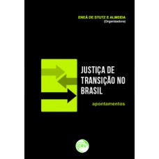 Justica de transição no Brasil – Apontamentos