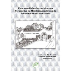 Estudos e reflexões jurídicas na perspectiva da monitoria acadêmica da Faculdade Mineira de Direito