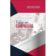 Fadiga por compaixão