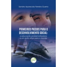 Primeiros passos para o desenvolvimento social