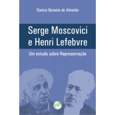 Serge Moscovici e Henri Lefebvre