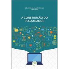 A construção do pesquisador