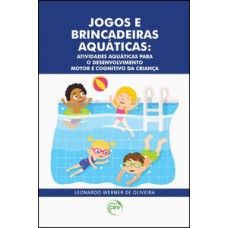 Jogos e brincadeiras aquáticas