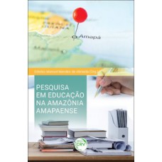 Pesquisa em educação na Amazônia amapaense