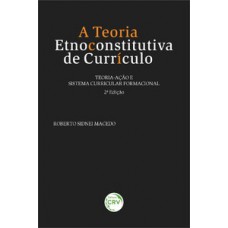 A teoria etnoconstitutiva de currículo