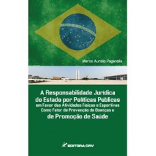 A responsabilidade jurídica do estado por políticas pública