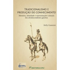 Tradicionalismo e produção do conhecimento