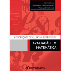 Concepções de alunos a respeito da avaliação em matemática