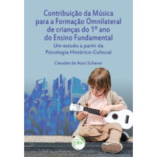 Contribuição da música para a formação omnilateral de crianças do 1º ano do ensino fundamental
