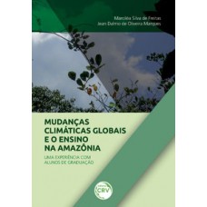 Mudanças climáticas globais e ensino na Amazônia