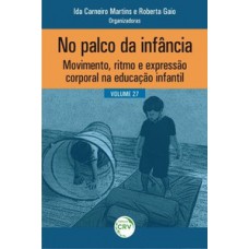 No palco da infância