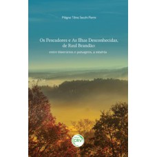 Os pescadores e As ilhas desconhecidas, de Raul Brandão