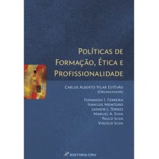 Políticas de formação, ética e profissionalidade