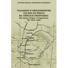 Italianos e descendentes via Rio da Prata na tríplice fronteira