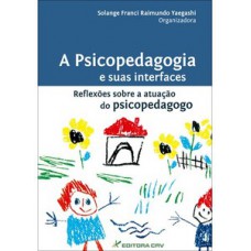 A psicopedagogia e suas interfaces