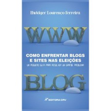 Como enfrentar blogs e sites nas eleições