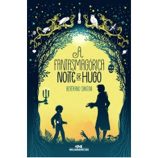 A Fantasmagórica Noite de Hugo