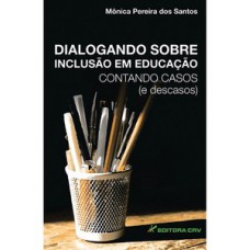 Dialogando sobre inclusão em educação