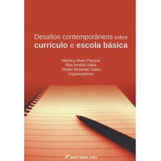 Desafios contemporâneos sobre currículo e escola básica