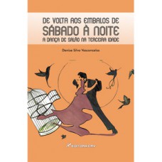 De volta aos embalos de sábado à noite