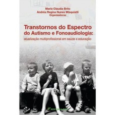 Transtornos do espectro do autismo e fonoaudiologia