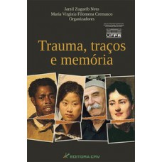 Trauma, traços e memória