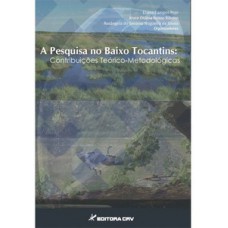 A pesquisa no baixo Tocantins