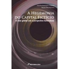 A hegemonia do capital ficitício