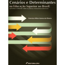 Cenários e determinantes na educação superior no Brasil