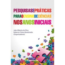 Pesquisas e práticas para o ensino de ciências nos anos iniciais