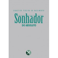 Sonhador do absoluto