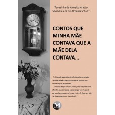 Contos que minha mãe contava que a mãe dela contava...