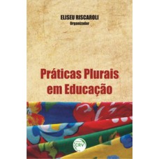 Práticas plurais em educação