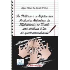 As políticas e os sujeitos das avaliações sistêmicas da alfabetização no Brasil