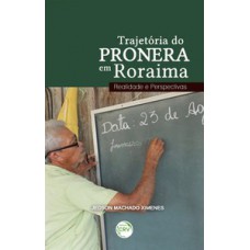 Trajetória do Pronera em Roraima