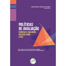 Políticas de avaliação, currículo e qualidade