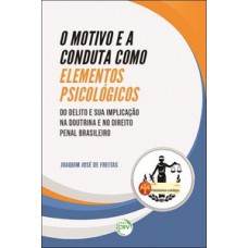 O motivo e a conduta como elementos psicológicos