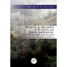 Direito à moradia e direito ao meio ambiente