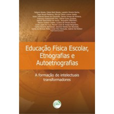 Educação física escolar, etnografias e autoetnografias