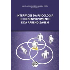 Interfaces da psicologia do desenvolvimento e da aprendizagem