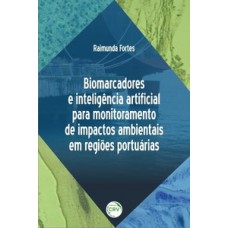 Biomarcadores e inteligência artificial para monitoramento de impactos ambientais em regiões portuárias