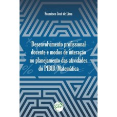 Desenvolvimento profissional docente e modos de interação no planejamento das atividades do PIBID/matemática